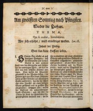 444-455, Am zwölfften Sonntag nach Pfingsten. Wieder die Hoffart. Thema. Qui se exaltat, humiliabitur