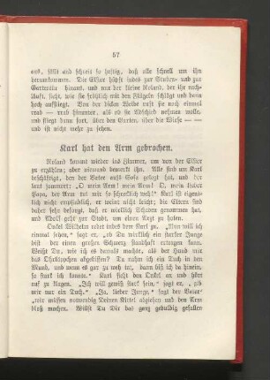 Karl hat den Arm gebrochen.