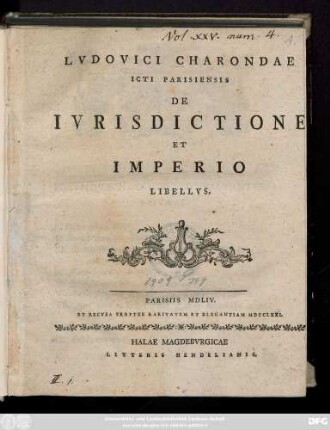 Lvdovici Charondae Icti Parisiensis De Ivrisdictione Et Imperio Libellvs
