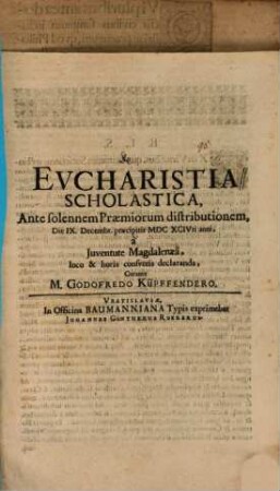 Eucharistia scholastica ante solennen praemiorem distributionem d. IX. Dec. a Iuventute Magdalenaea ... declaranda