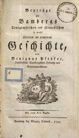 Beyträge zu Bambergs Topographischen und Statistischen so wohl älteren als neueren Geschichte