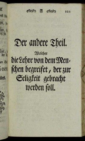 Der andere Theil. Welcher die Lehre von dem Menschen begreifet, der zur Seligkeit gebracht werden soll.