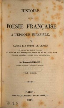 Histoire de la poésie française à l'époque impériale, ou exposé par ordre de genres. 2