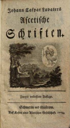 Johann Caspar Lavaters Ascetische Schriften