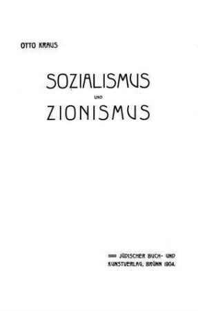 Sozialismus und Zionismus / von Otto Krau