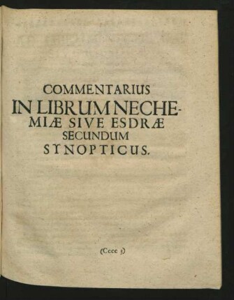 Commentarius In Librum Nechemiae Sive Esdrae Secundum Synopticus.