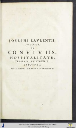 Josephus Laurentius: De Conviviis, Hospitalitate, Tesseris Et Strenis Opuscula.