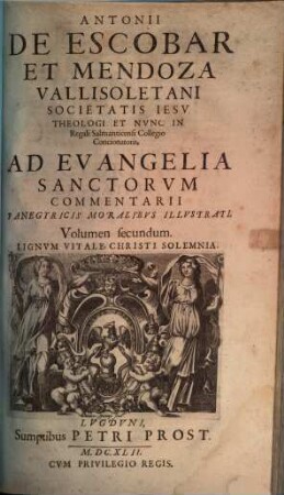Ad Evangelia Sanctorum temporis commentarii panegyrici moralibus illustrati, 2