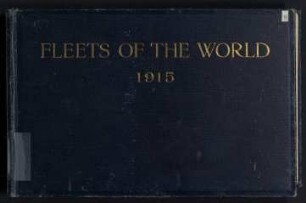 Fleets of the World 1915 - Compiled from official sources and classified according to types