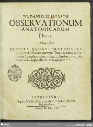 Jo. Danielis Horstii Observationum Anatomicarum Decas