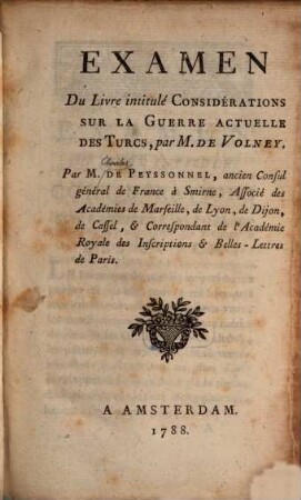 Examen Du Livre intitulé Considérations Sur La Guerre Actuelle des Turcs" par M. De Volney