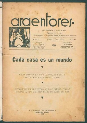 1935006600: Cada casa es un mundo : pieza cómica en tres actos