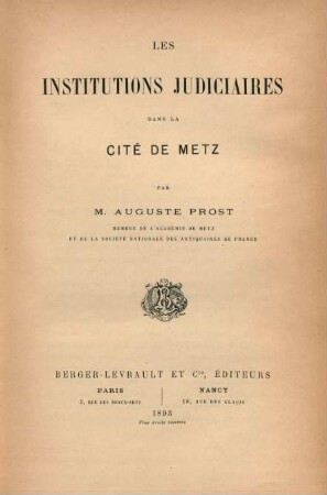 Les institutions judiciaires dans la Cité de Metz