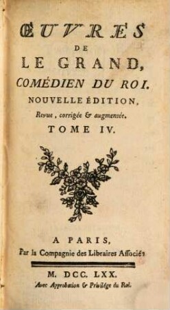 Oeuvres De Le Grand, Comédien Du Roi. 4