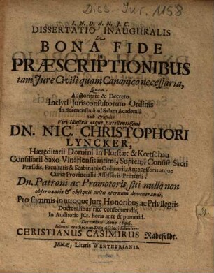 Dissertatio Inauguralis De Bona Fide in Praescriptionibus tam Jure Civili quam Canonico necessaria