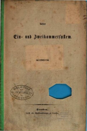 Ueber Ein-und Zweikammersystem