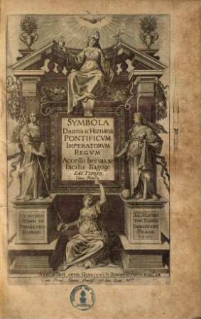Symbola Divina Et Humana Pontificum, Imperatorum, Regum : Ex Musaeo Octavii De Strada Civis Romani. 1
