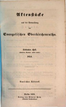 Aktenstücke aus der Verwaltung des Evangelischen Oberkirchenraths : amtlicher Abdruck. 2, 1= H. 7. 1854 (1855)