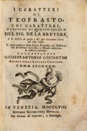 I Caratteri Di Teofrasto : Coi Caratteri, O Costumi Di Questo Secolo Del Sig. De La Bruyere ..., 2