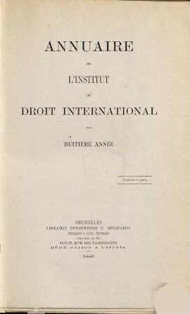Annuaire : = Yearbook / Institute of International Law. 8. 1885/86. - 1886