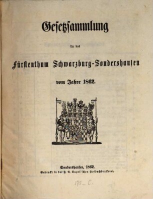 Gesetzsammlung für das Fürstenthum Schwarzburg-Sondershausen. 1862, 1862