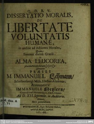 Dissertatio moralis de libertate voluntatis humanae in ordine ad actiones morales