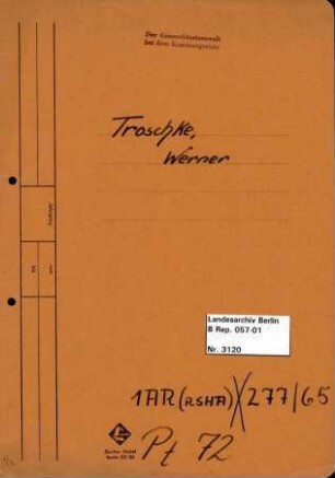 Personenheft Werner Troschke (*13.12.1905), SS-Obersturmführer