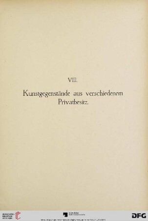 VIII. Kunstgegenstände aus verschiedenem Privatbesitz (Nr. 401-1250)