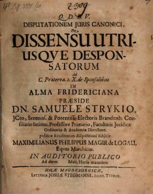 Disputationem juris canonici de dissensu utriusque desponsatorum