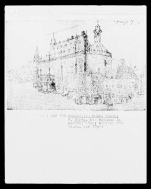 Die niederländische Reise (Das Skizzenbuch mit Silberstiftzeichnungen) — Das Rathaus in Aachen