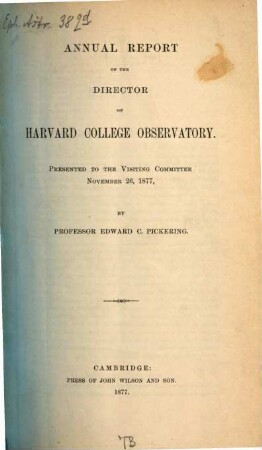Annual report of the director of Harvard College Observatory : presented to the visiting committee. 32. 1877