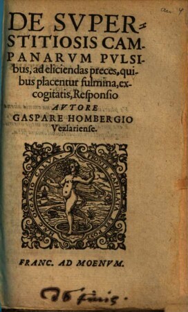 De Superstitiosis Campanarum Pulsibus, ad eliciendas preces, quibus placentur fulmina, excogitatis, Responsio