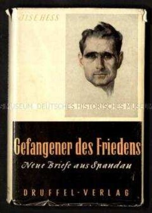 Briefe von Rudolf Hess aus seiner Haft in Berlin-Spandau