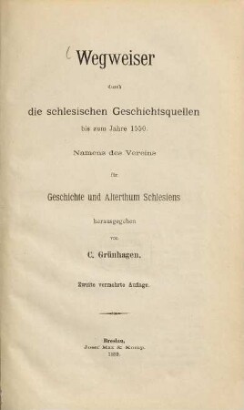 Wegweiser durch die schlesischen Geschichtsquellen bis zum Jahre 1550