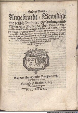 Fridens-Articul : Angebracht, bewilligt und beschlossen in der Versammlung und Thädigung zu Flex zwischen dem ... Hertzogen von Anjou ... und ... dem König von Navarr. (1580)