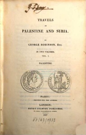 Travels in Palestine and Syria : in two volumes, 1. Palestine