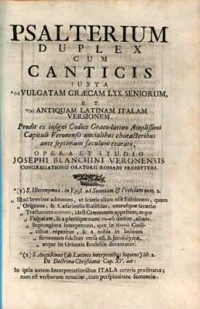 Psalterium duplex cum canticis : iuxta vulgatam graecam LXX seniorum, et antiquam latinam Italam versionem