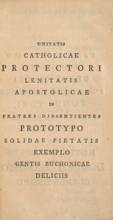 Unitatis catholicae protectori lenitatis apostolicae ...