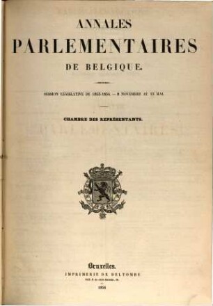 Annales parlementaires de Belgique. Session législative. 1853/54, Nov. - Jan.