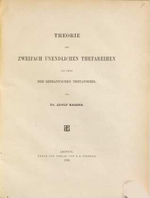 Theorie der zweifach unendlichen Thetareihen auf Grund der Riemann'schen Thetaformel