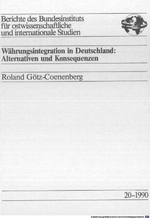 Währungsintegration in Deutschland : Alternativen und Konsequenzen