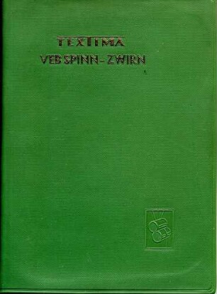 Taschenbuch "Textima - VEB Spinn- und Zwirnereimaschinenbau Karl-Marx-Stadt"