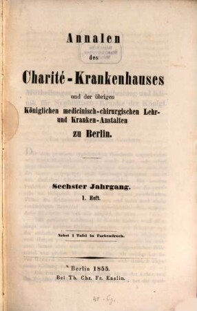Annalen des Charité-Krankenhauses in Berlin und der übrigen königlichen medicinisch-chirurgischen Lehr- und Krankenanstalten zu Berlin. 6. 1855