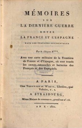 Mémoires sur la dernier guerre entre la France et l'Espagne dans les Pyrénées occidentales