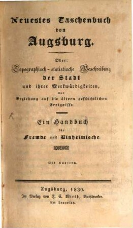 Taschenbuch von Augsburg oder: Topographisch-statistische Beschreibung der Stadt