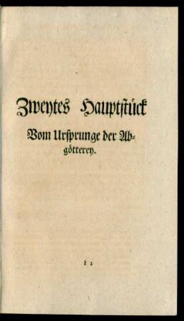 Zweytes Hauptstück Vom Ursprunge der Abgötterey