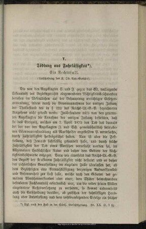 V. Tödtung aus Fahrlässigkeit : Ein Rechtsfall. (Entscheidungen des K. Ob.-App.-Gerichts)