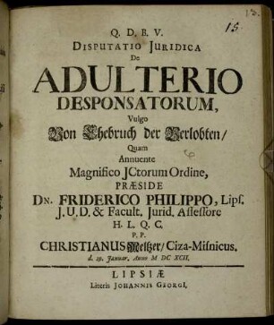 Disputatio Iuridica De Adulterio Desponsatorum, Vulgo Von Ehebruch der Verlobten