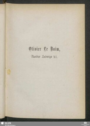 Olivier Le Daim, Barbier Ludwigs XI.