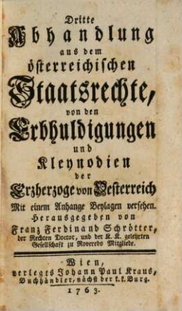 Abhandlung aus dem österreichischen Staatsrechte. 3. 1763